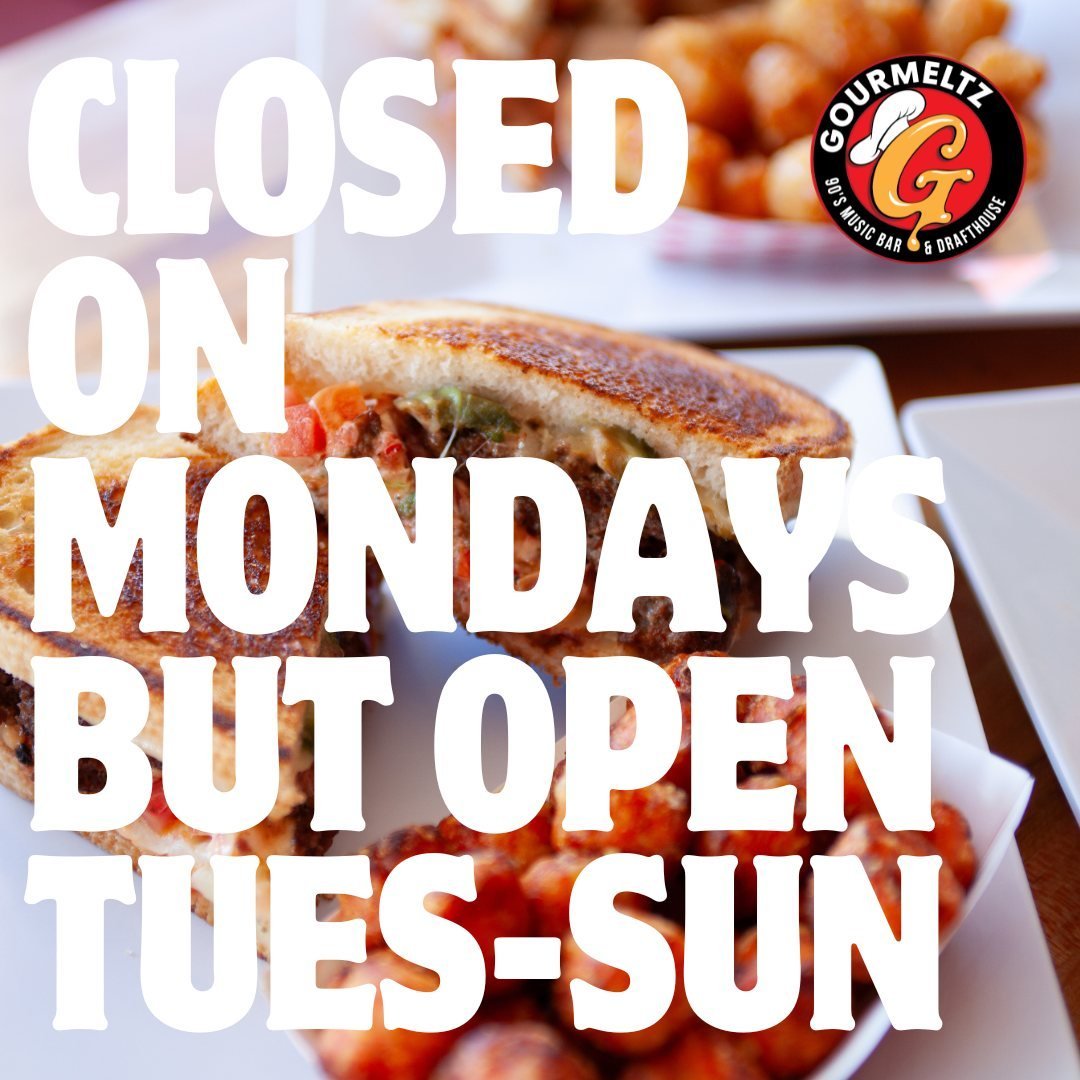 Did you know that we're closed on Mondays?

But don't worry! From Tuesday through Sunday, Gourmeltz is all about bringing you joy and deliciousness. Whether you're craving our spicy Nashville Hot Chicken, in the mood for a Fiesta Burger Melt, or look