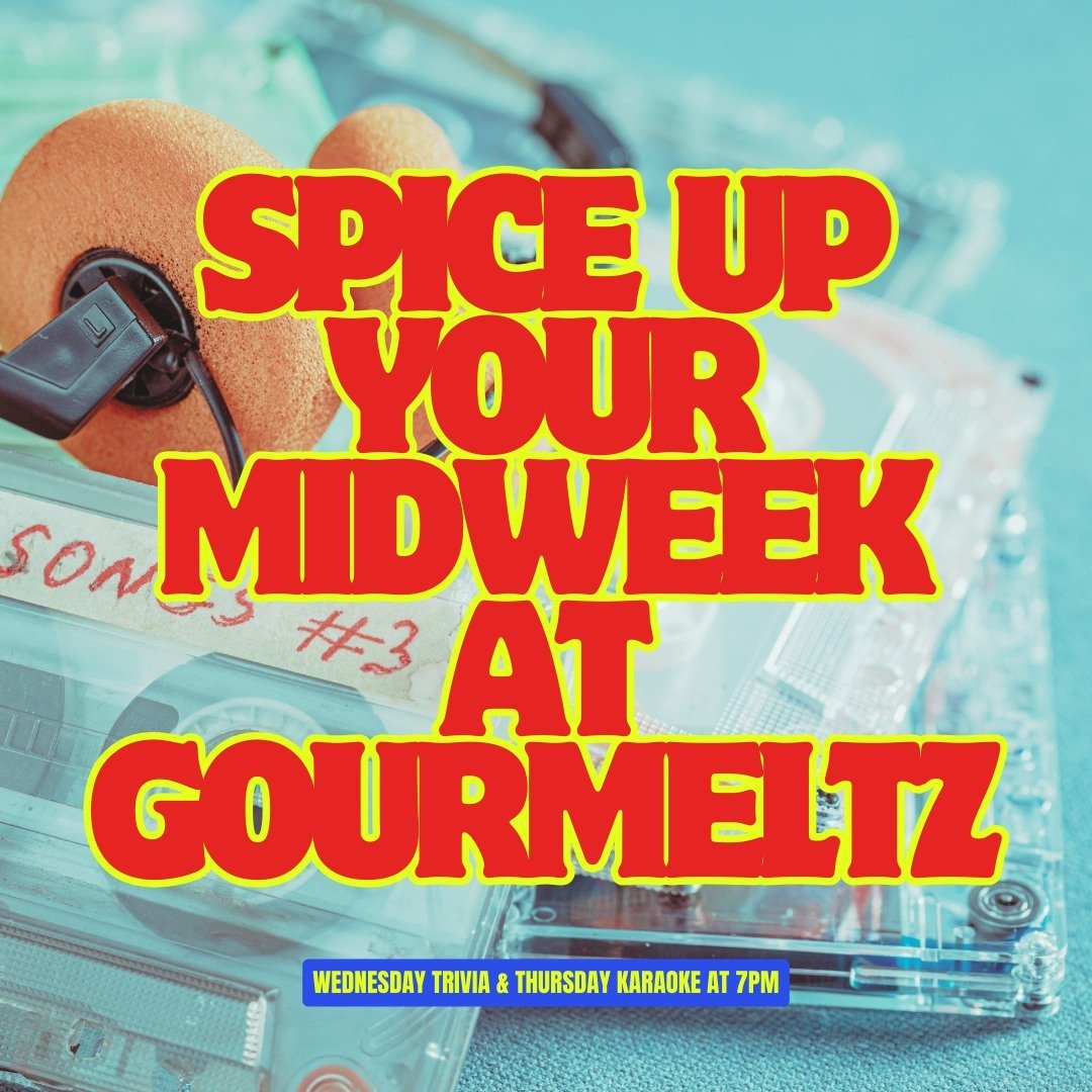 🌟 Spice up your midweek with DJ Tony B at Gourmeltz! 🎤🧠 

Dive into Trivia Night every Wednesday at 7 PM for a brain-teasing good time, then switch gears and grab the mic for Karaoke Night every Thursday at 7 PM. Whether you're a trivia master or 