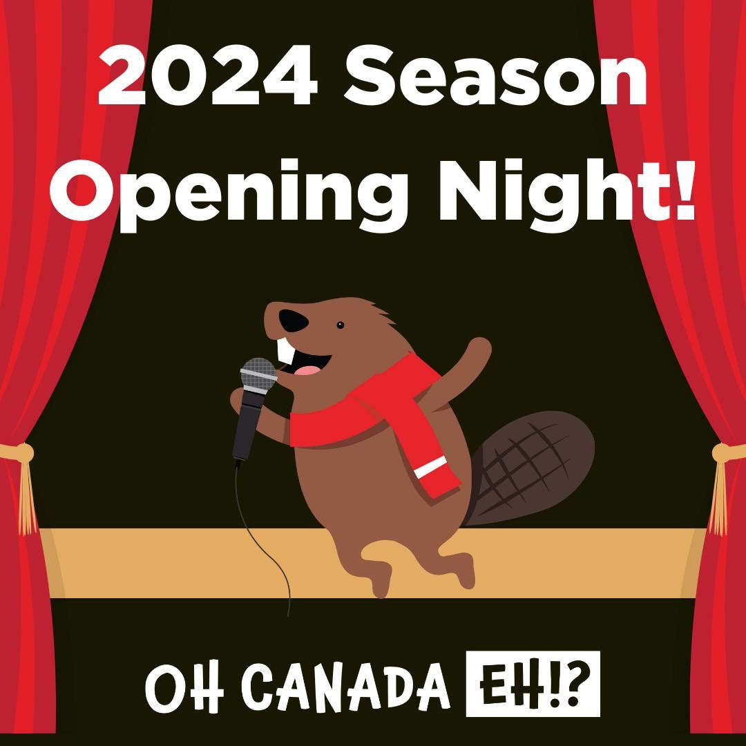 It's Opening night!! Our 2024 Season kicks off this evening, and we couldn't be more excited! We have some fresh new additions to the show that we can't wait to share with our audiences 🇨🇦

Tonight we will ALSO be announcing the winner for our Beau