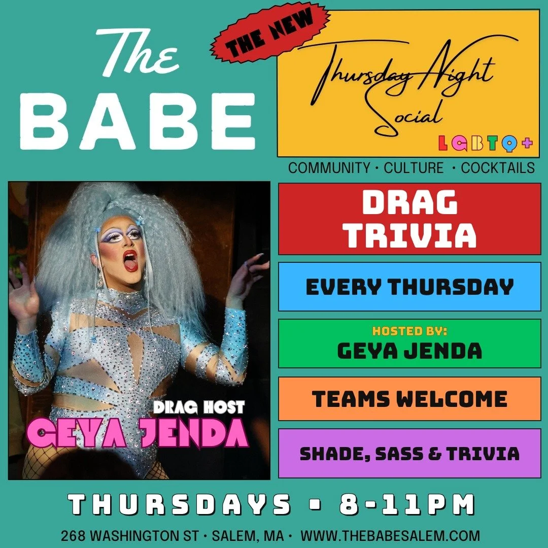 Flyer for The Babe, a Thursday night LGBTQ+ community social event. Features drag performer Ceya Jenda with platinum curly hair and elaborate makeup. Event includes weekly programming, drag trivia on June 5 and 19, queer artist spotlights on Buster Pants on June 12 and Shelby Lecuver on June 26, held at 268 Washington St, Salem, MA from 7-11 PM.