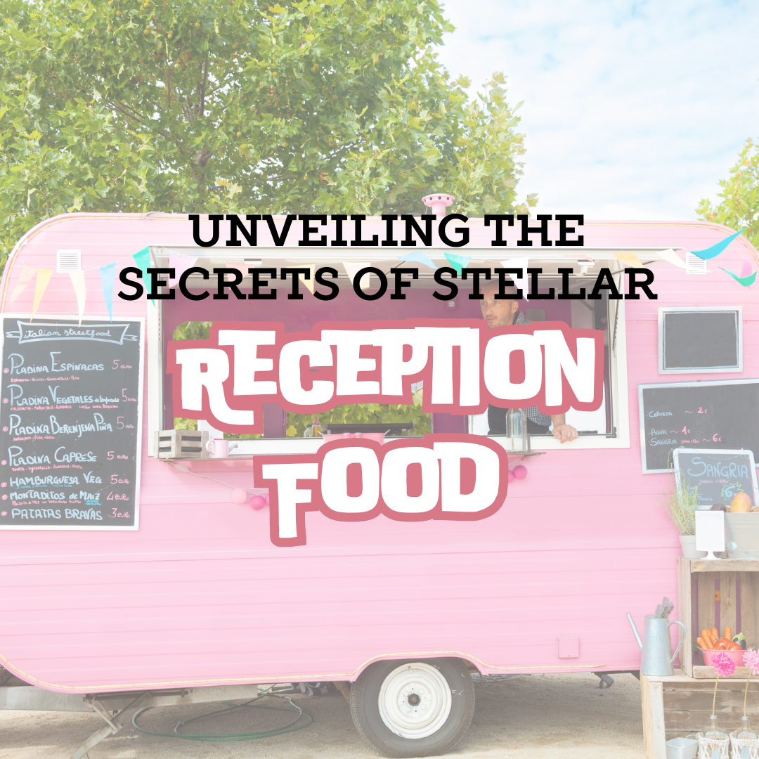 🍽️ Unveiling the Secrets of Stellar Reception Food