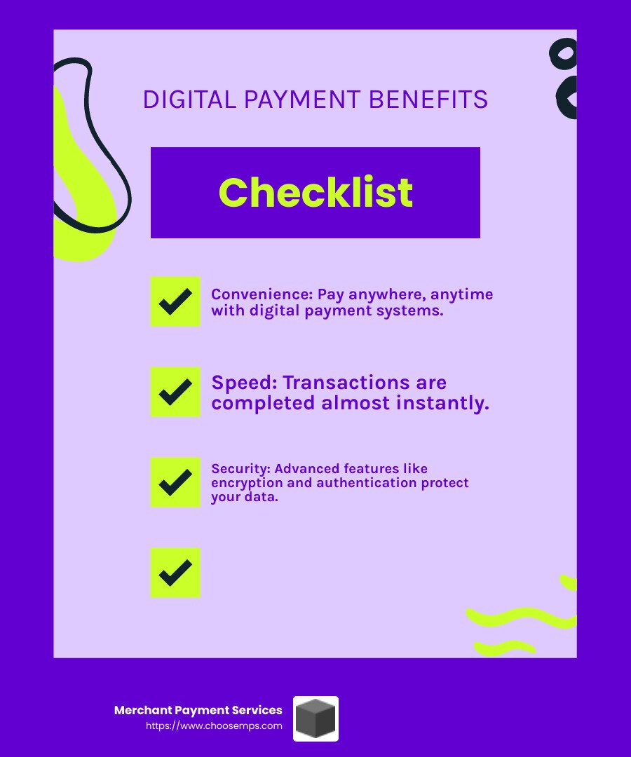 Digital payments make transactions faster and more efficient compared to traditional methods. - digital payment systems infographic checklist-fun-neon