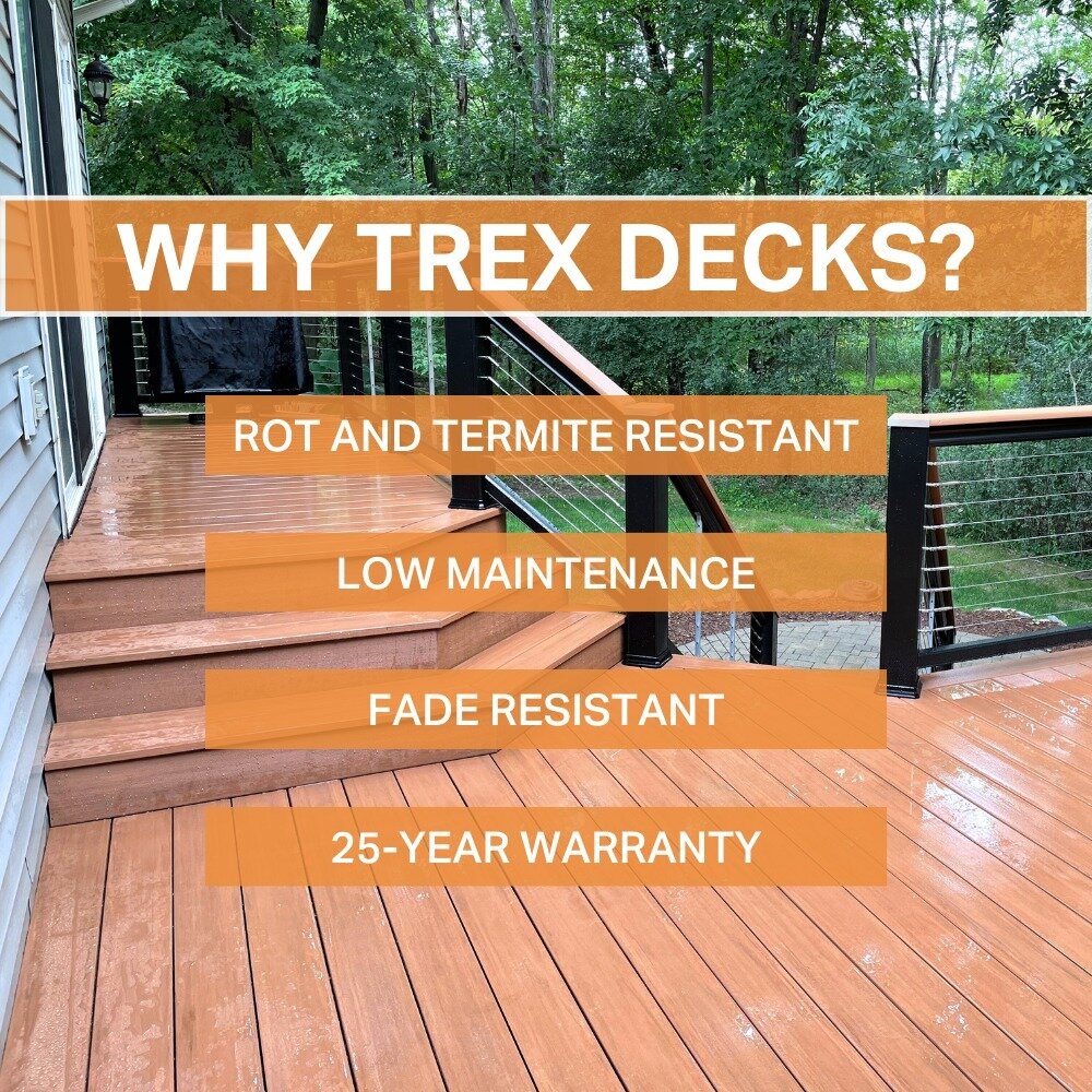 Trex Company is the world's number one decking company and railing brand. Here are a few reasons why we love Trex products: 
- Rot and termite resistant 🪳
- Low maintentance 🔨
- Fade resistant ☀️
- 25-year warranty 🛡️