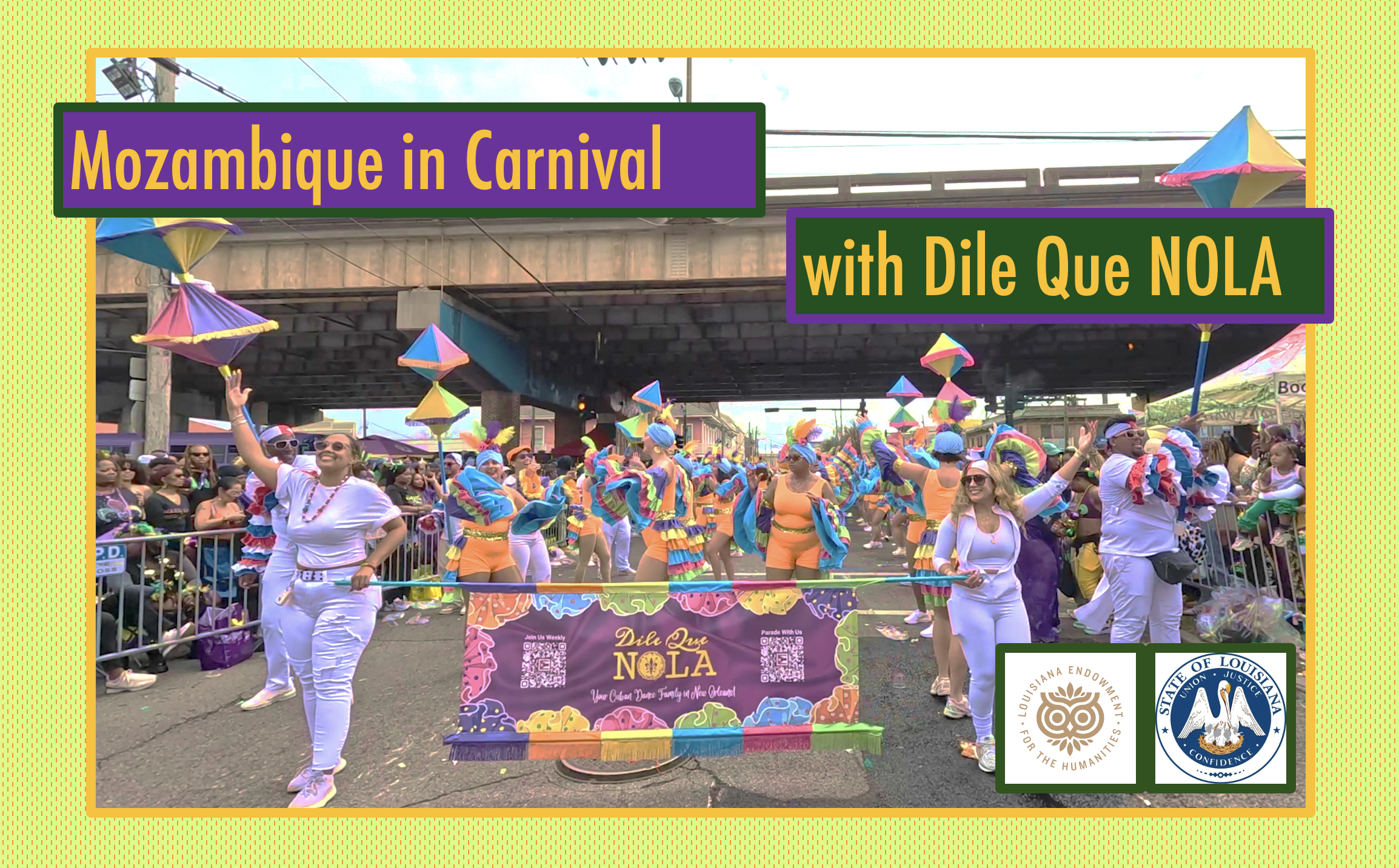 Mozambique in Carnival with Dile Que NOLA / Mozambique en carnaval con Dile Que NOLA