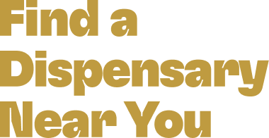 Text reading 'Find a Dispensary Near You' in bold, tan-colored font on a black background.