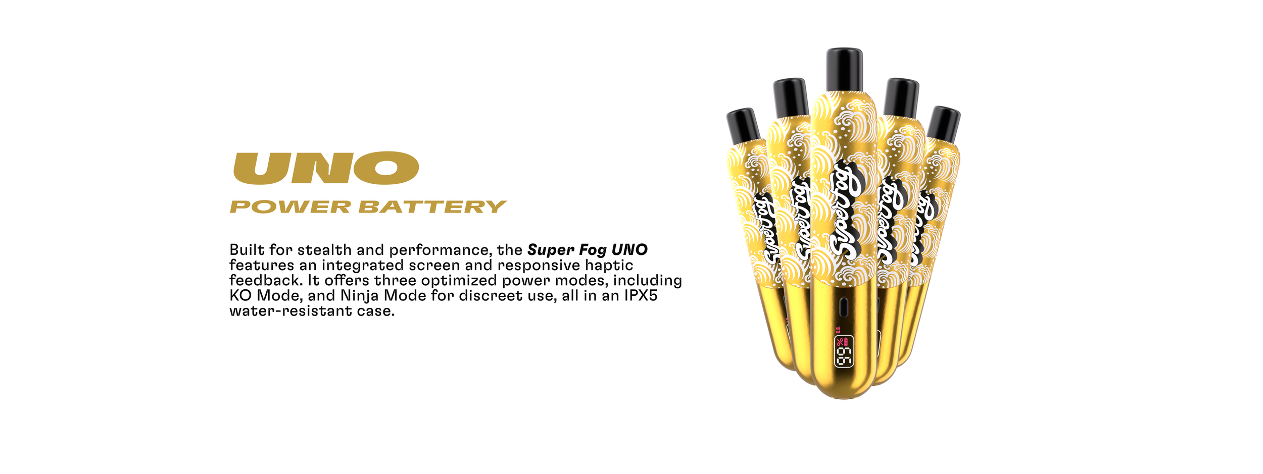 Image of five yellow and black Super Fog UNO power batteries with digital display, along with text describing features of the super fog UNO power battery.