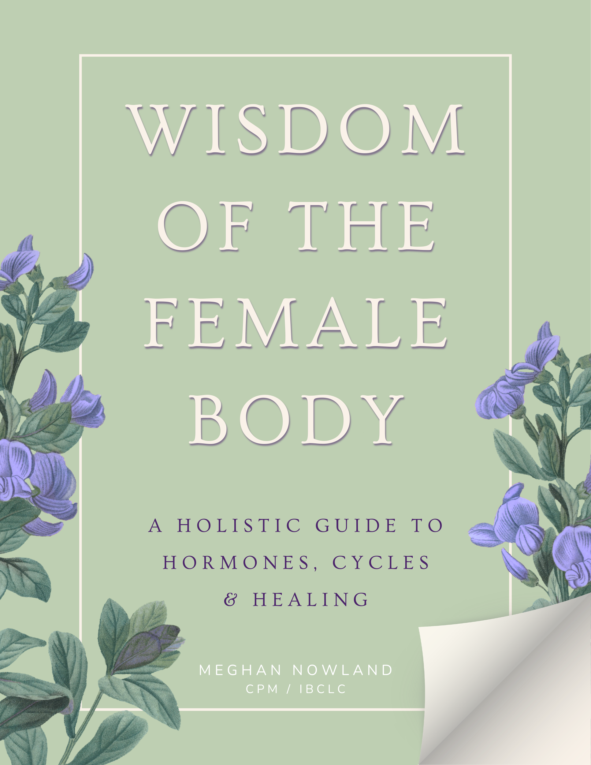 Wisdom of the Female Body: A Holistic Guide to Hormones, Cycles & Healing (Digital Edition)