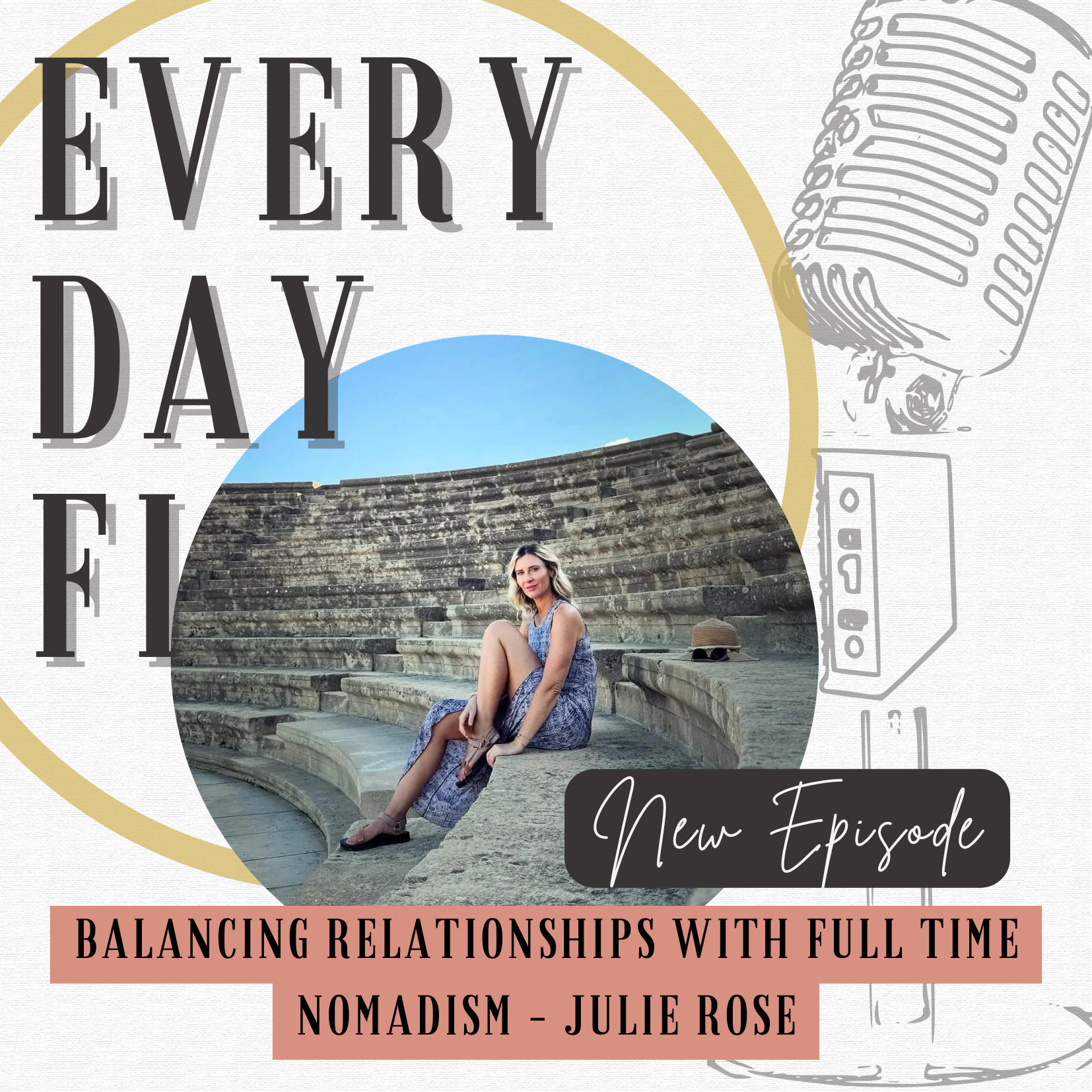 87. Balancing Relationships with Full Time Nomadism