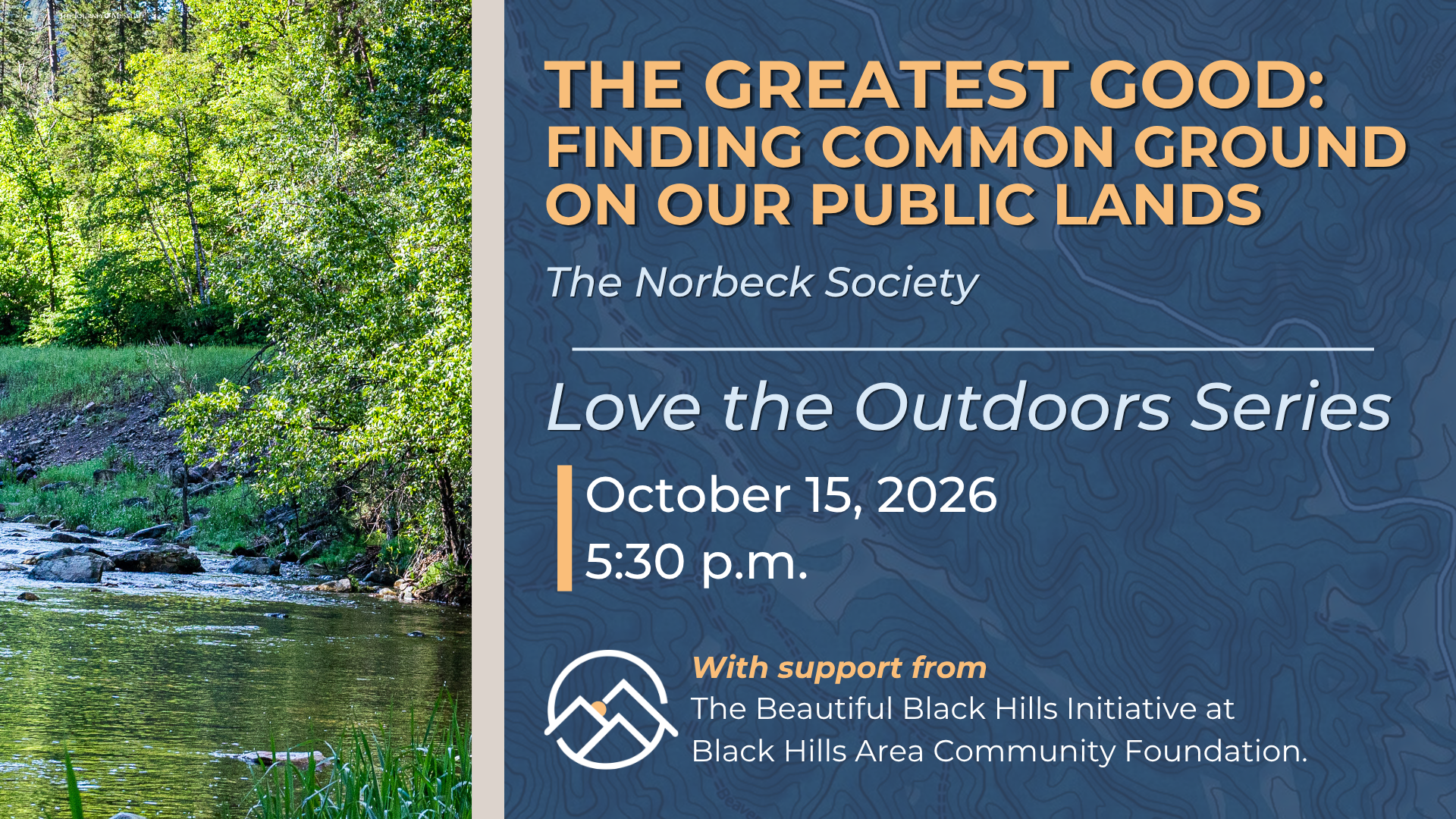 Love the Outdoors Series: The Greatest Good