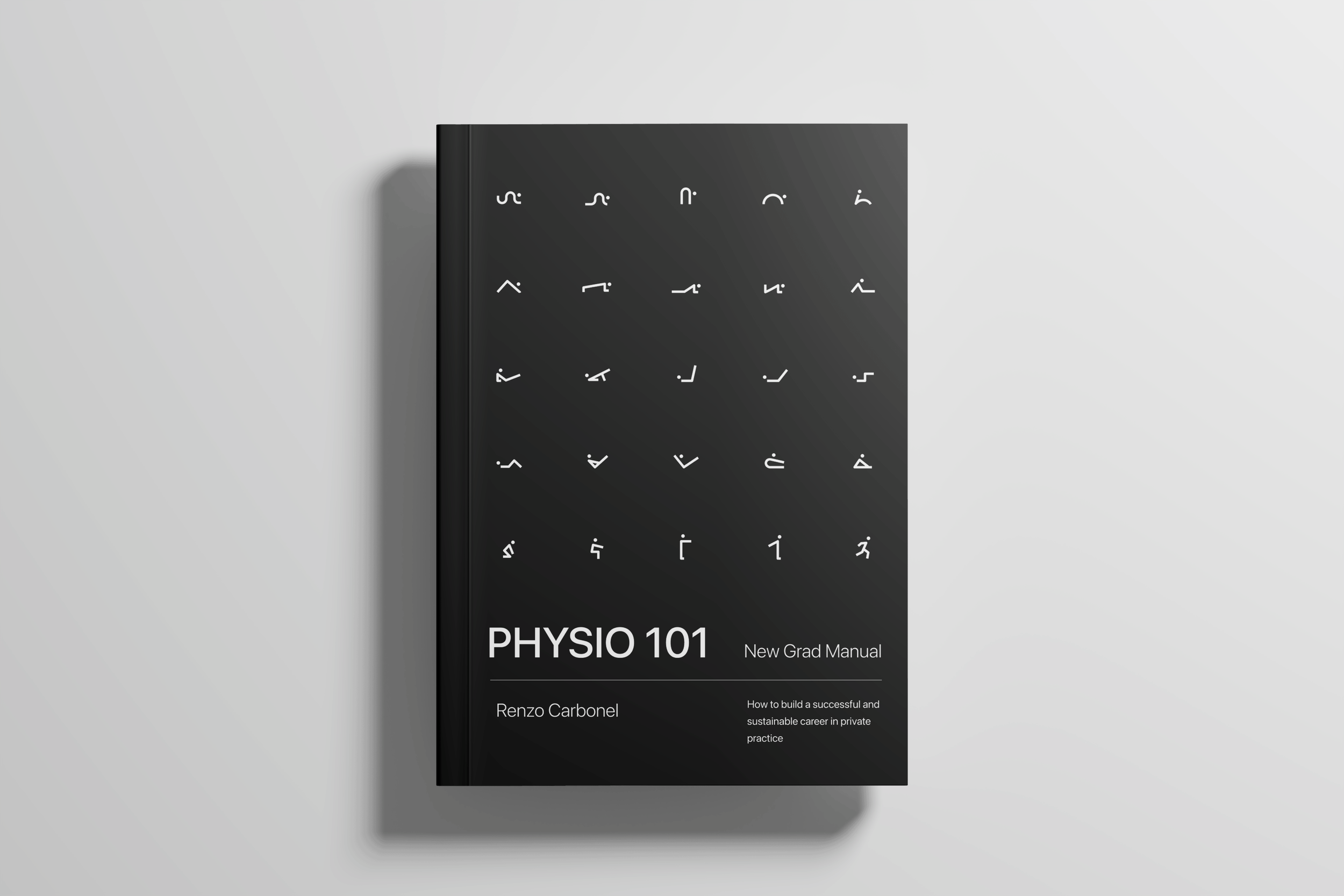 Physio 101: New Grad Manual