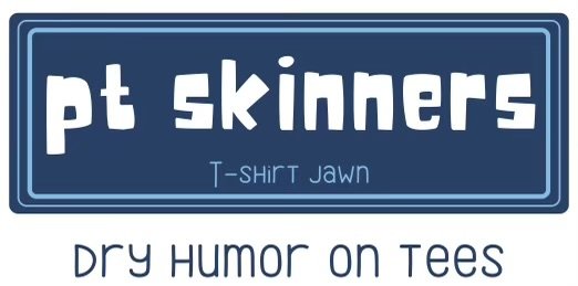 PT Skinner&#39;s T-Shirt Jawn