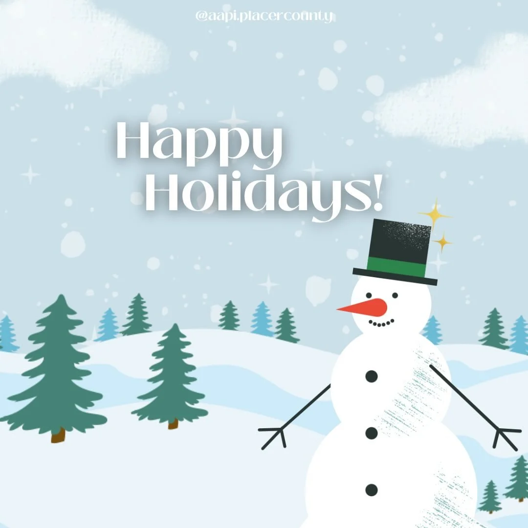 Warm holiday wishes from all of us at AAPI Placer County 💛

As the year comes to a close, we&rsquo;re holding gratitude for our community - for the care, stories, and connections that bring us together. We hope this season offers you moments of rest