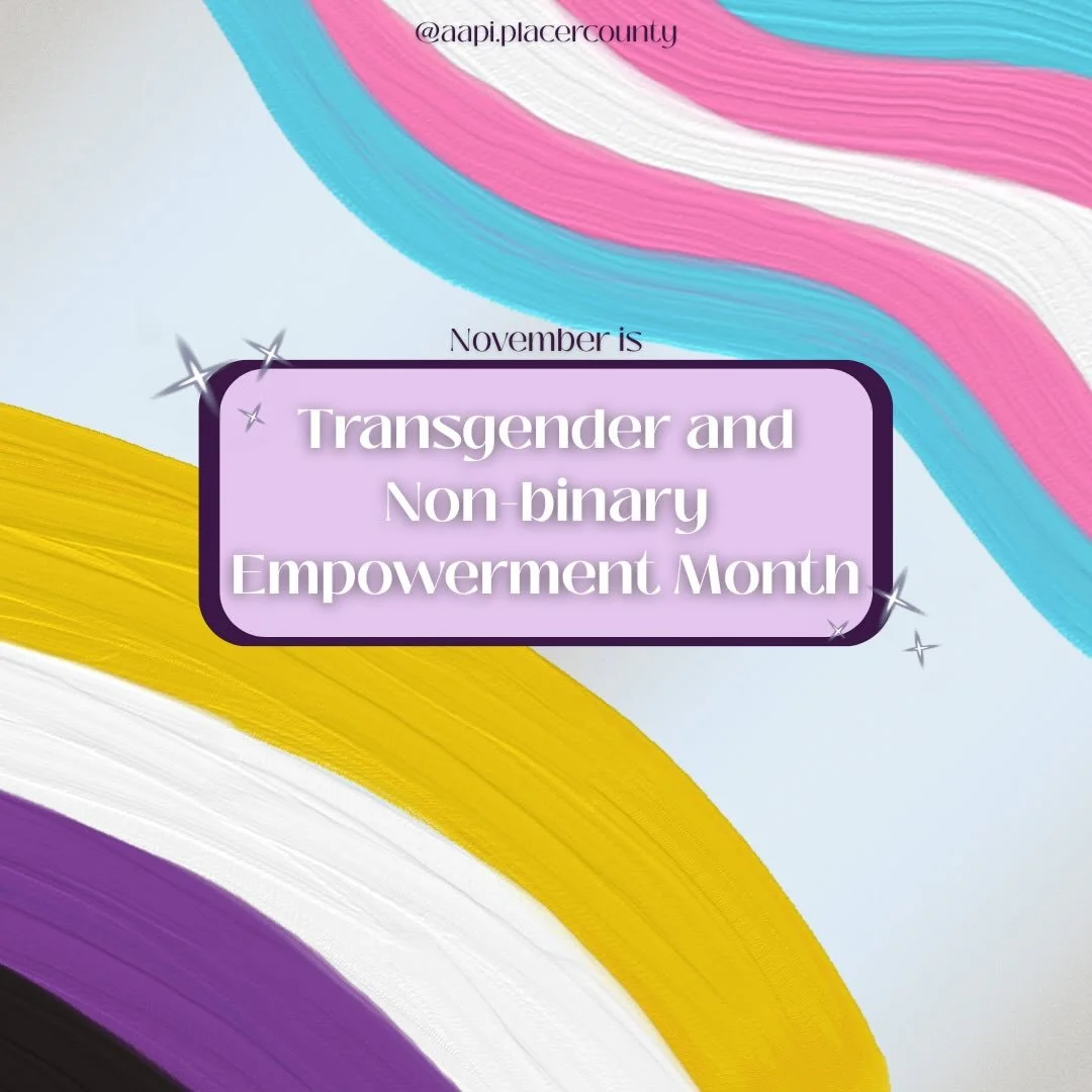 November is Transgender and Nonbinary Awareness Month &mdash; a time to honor the strength, creativity, and contributions of trans and nonbinary community members.  We celebrate the diversity of gender identities and reaffirm our commitment to creati