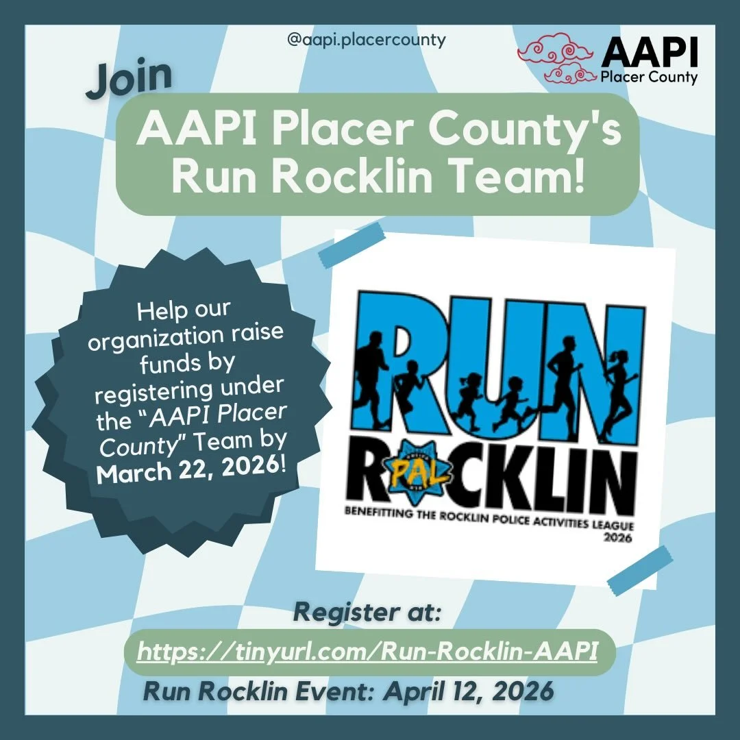 Join our Run Rocklin team! Register at the link under &ldquo;AAPI Placer County&rdquo; by March 22, 2026 to get our organization featured on a team shirt and help raise funds! 🏃&zwj;♀️🥇