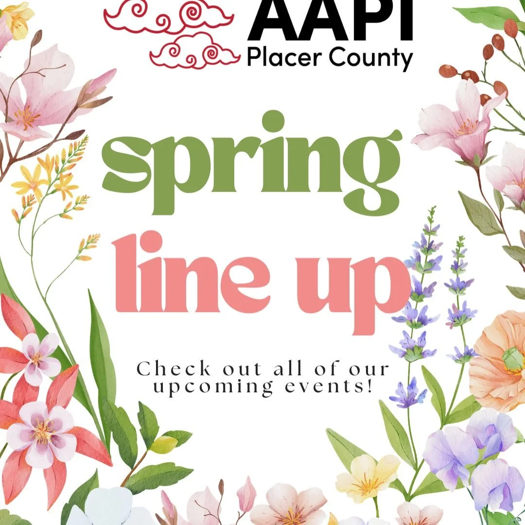 Spring is almost here and AAPI Placer is ready for a season of connection, creativity, and celebration 🌺 From community circles and networking opportunities to storytelling and enjoying the fresh air, our spring line up is all about bringing people 