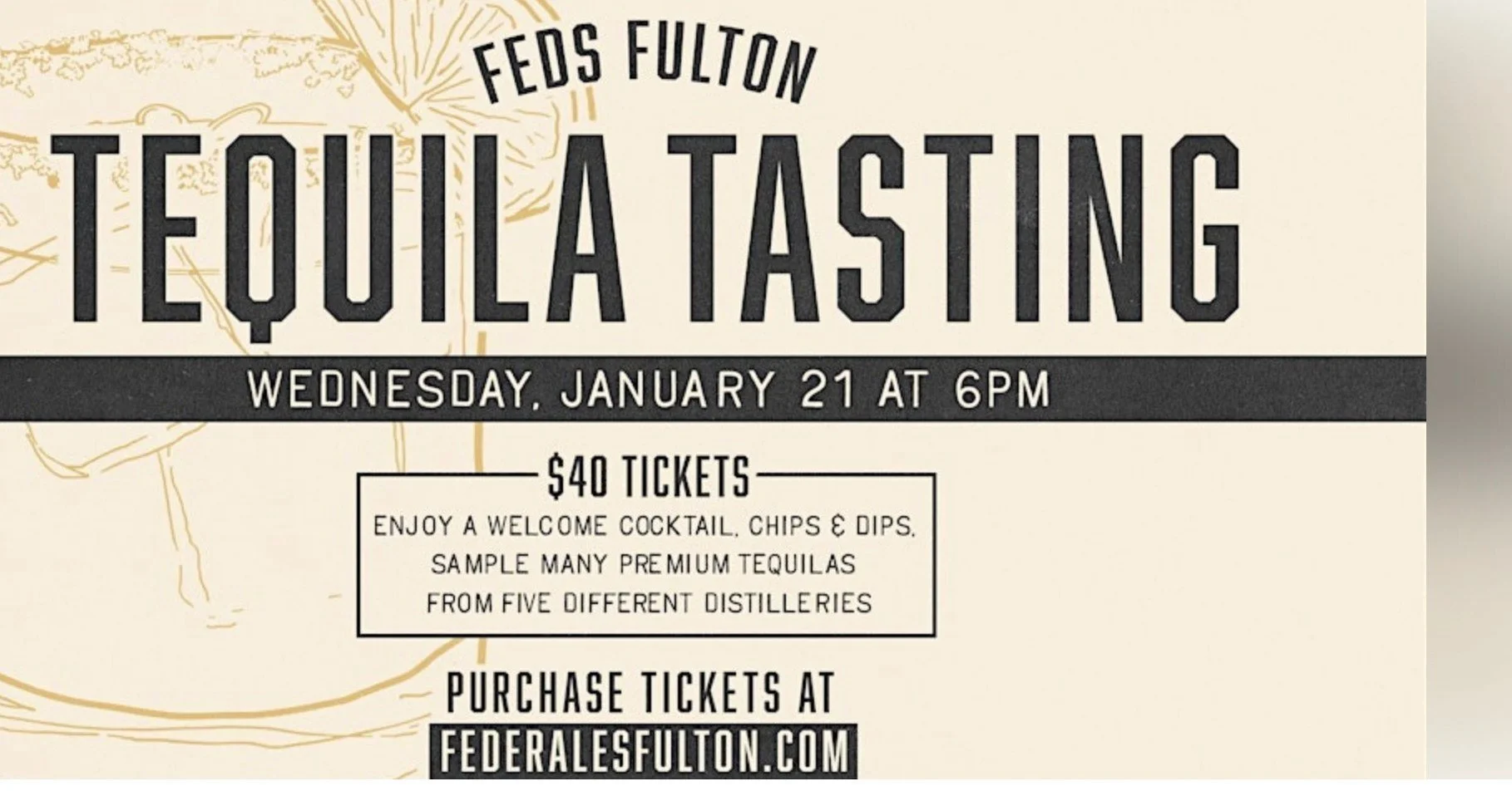 If you are a Tequila fan, be sure to join @federaleschicago for this special tequila tasting event
 Wednesday, January 21st at 6pm. 

Purchase tickets at federalesfulton.com

🎟️ $40 Tickets Include:

🍸 A welcome tequila cocktail
🍽️ Chips &amp; Dip