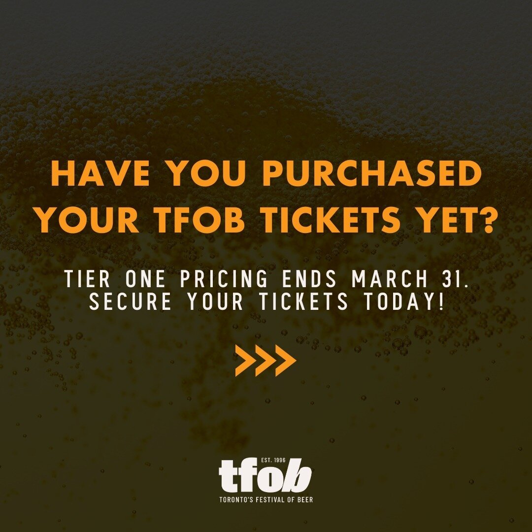 Don't miss out on Tier One pricing!
Get your TFOB tickets today. 

Link in bio!

#beerfest #tfob #torontosfestivalofbeer #tfob2024 #torontoevents #summerintoronto