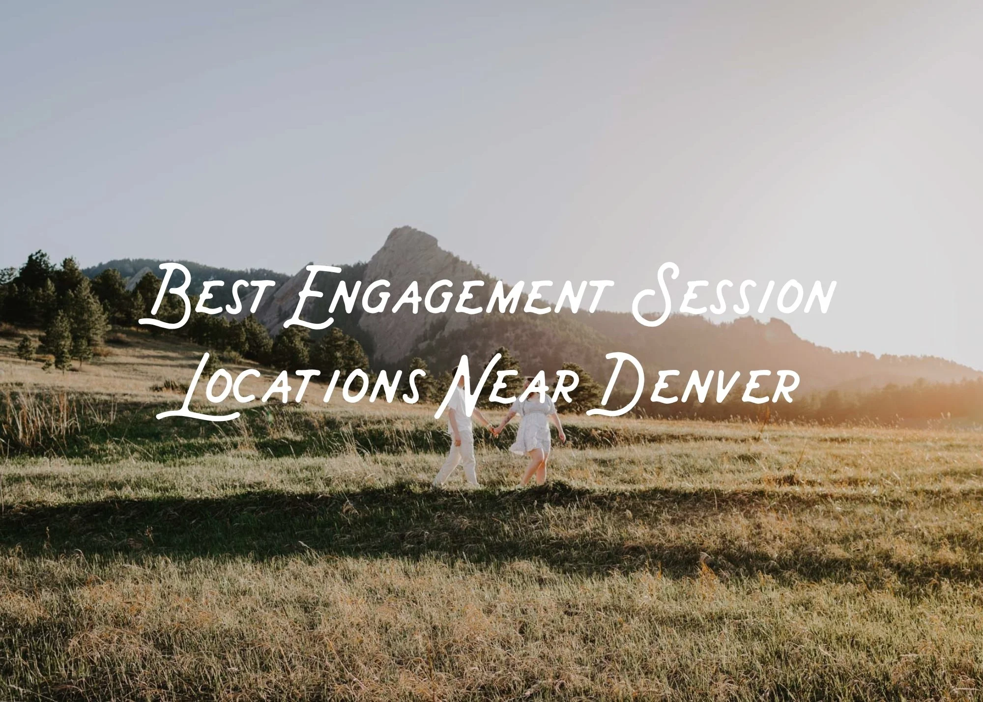 Best Photo Locations Near Denver for Engagement Sessions
