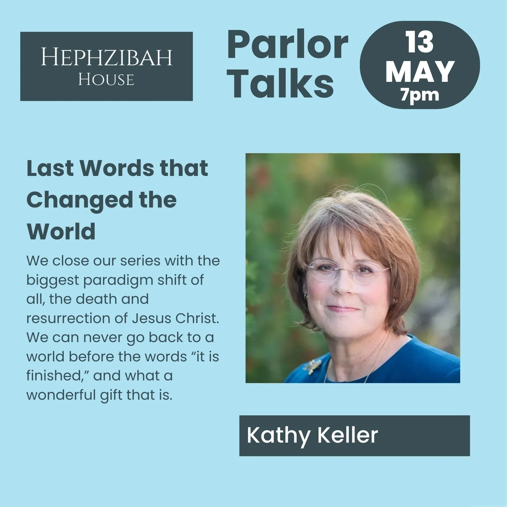 Kathy Keller | Last Words that Changed the World
