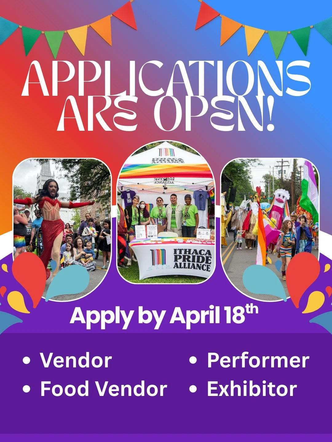 What to table, perform, sell food or participate in the craft fair at Ithaca Pride 2026? 
Apply today! Applications are open to be a part of Ithaca Pride, taking place June 13th and 14th in downtown Ithaca. Applications will close April 18th and spac