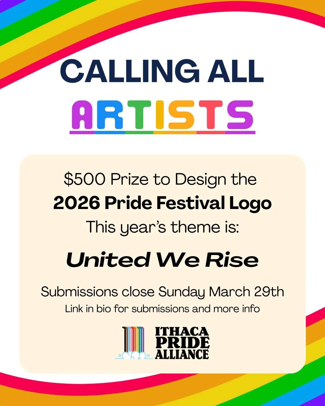 Calling all artists! We're now accepting submissions for the 2026 Pride Festival Logo! $500 prize for the winner (and bragging rights). This year's theme is : "United We Rise". Submissions close March 29! 

#ithaca #pridemonth #pride🌈 #ith