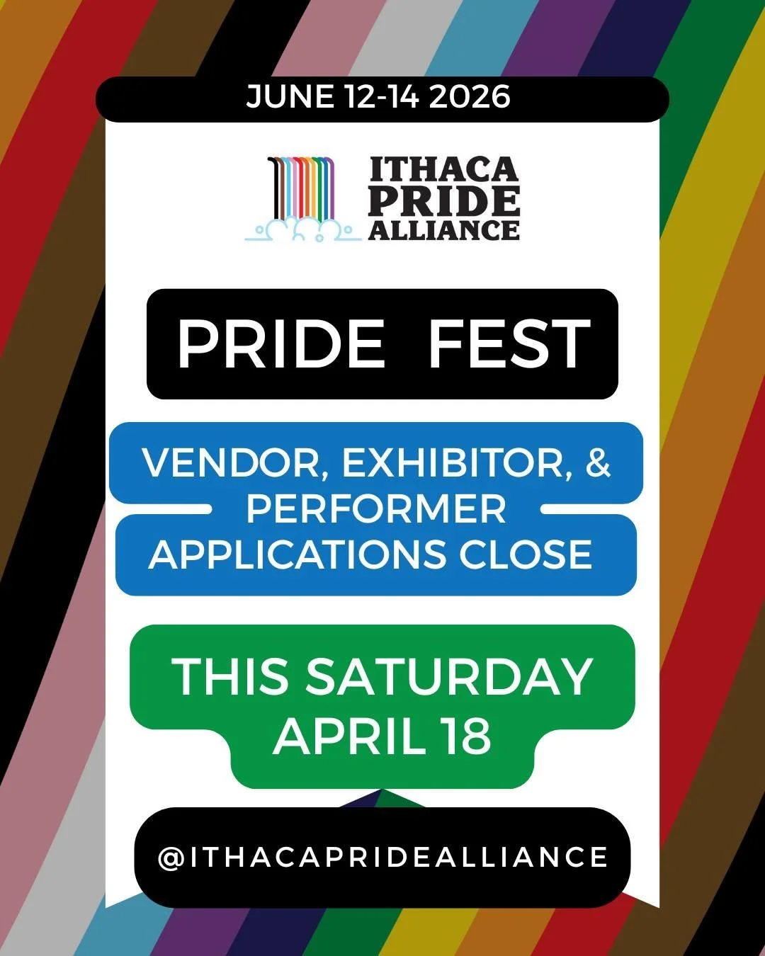 THIS SATURDAY is the final day to submit applications to be a vendor, exhibitor, or performer at the 2026 Ithaca Pride Fest! See link in bio for more details.