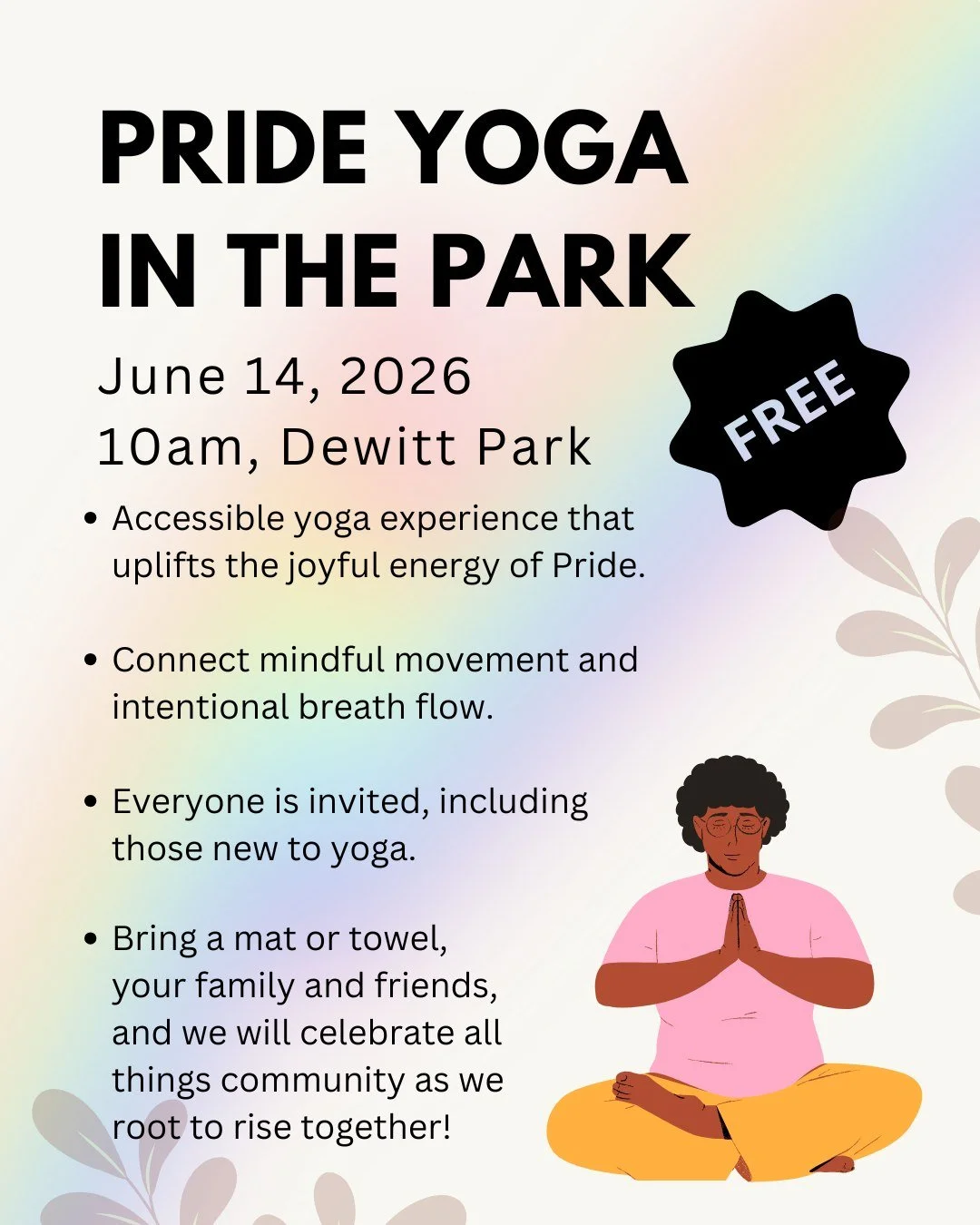 Join us for a free accessible yoga experience that uplifts the joyful energy of Pride! Everyone is invited, even beginners. Bring a mat or towel and come celebrate our community as we root to rise together!

#IthacaPride #ithacany #Pride2026 #PrideMo