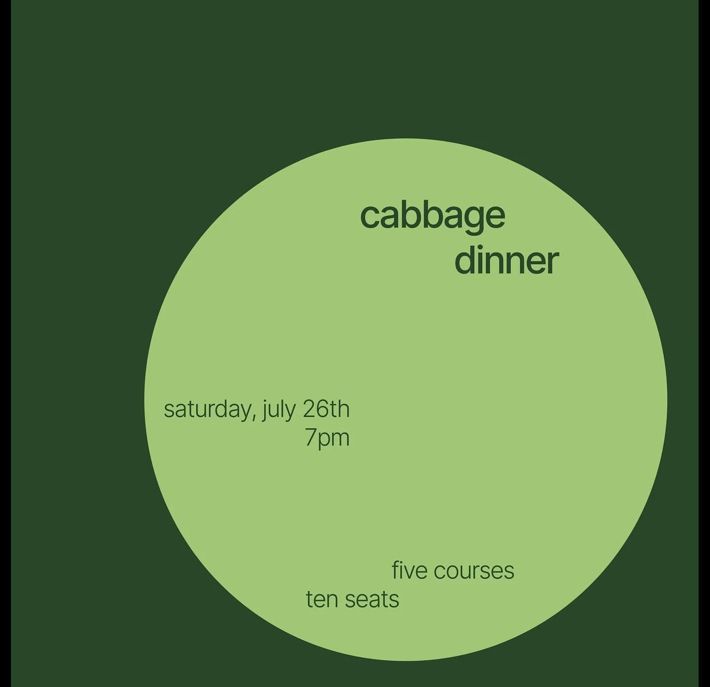 Summer is heating up, so why not cool down with some cabbage? 

Guest chef Sofyia Hustaul @sofiya_hutsal and I will be cooking up a full cabbage themed menu paired for your pleasure. 

Dinner includes a welcome bev crafted by Graham @gldn_cocktails, 
