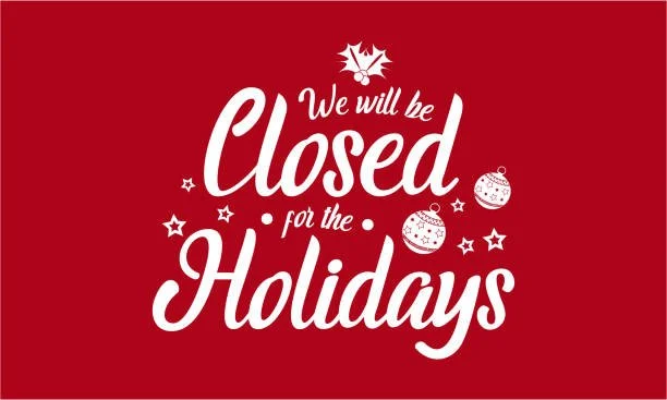Closed For The Holidays
