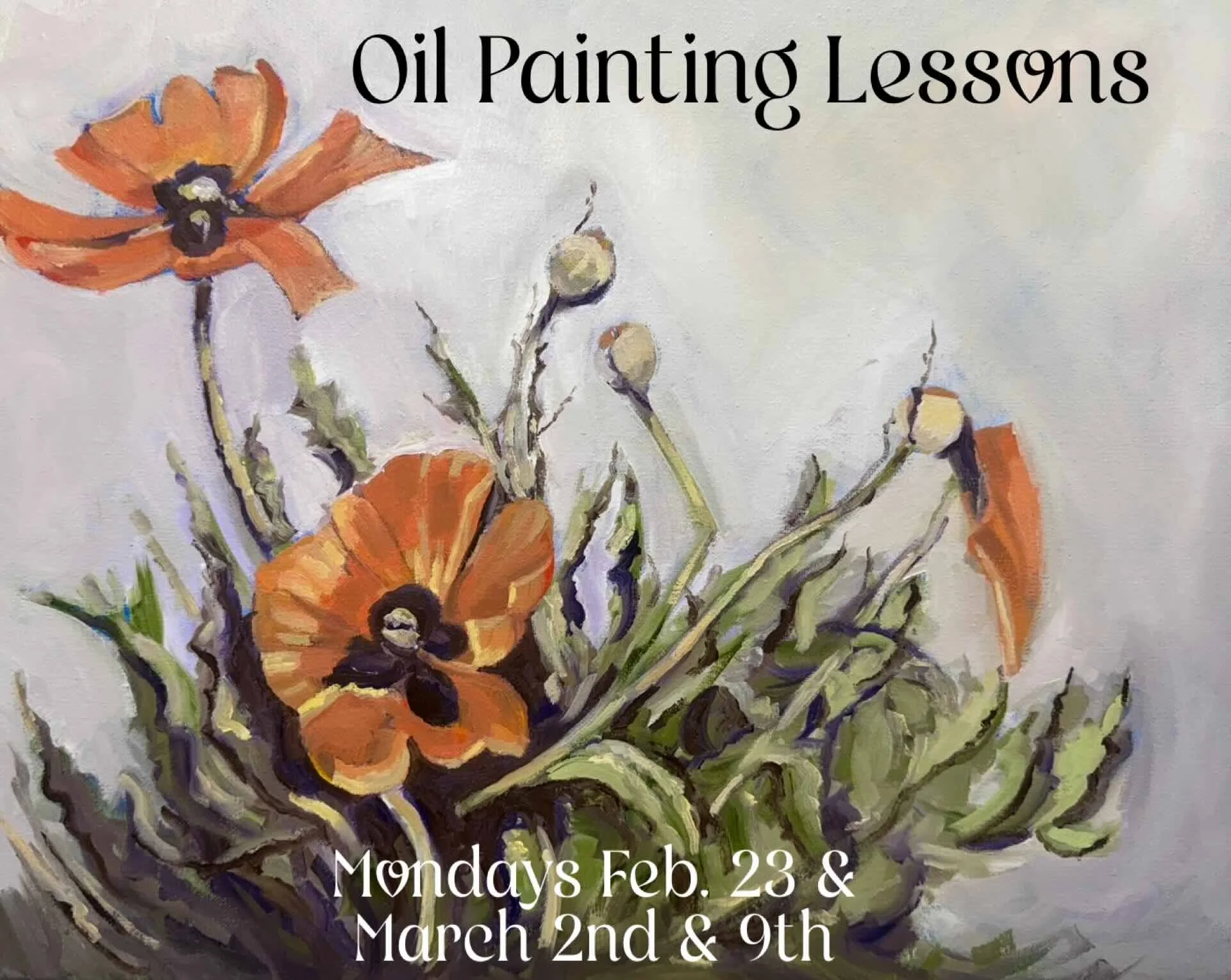 Oil Painting Lessons with Dennis Snell -Proud Poppies