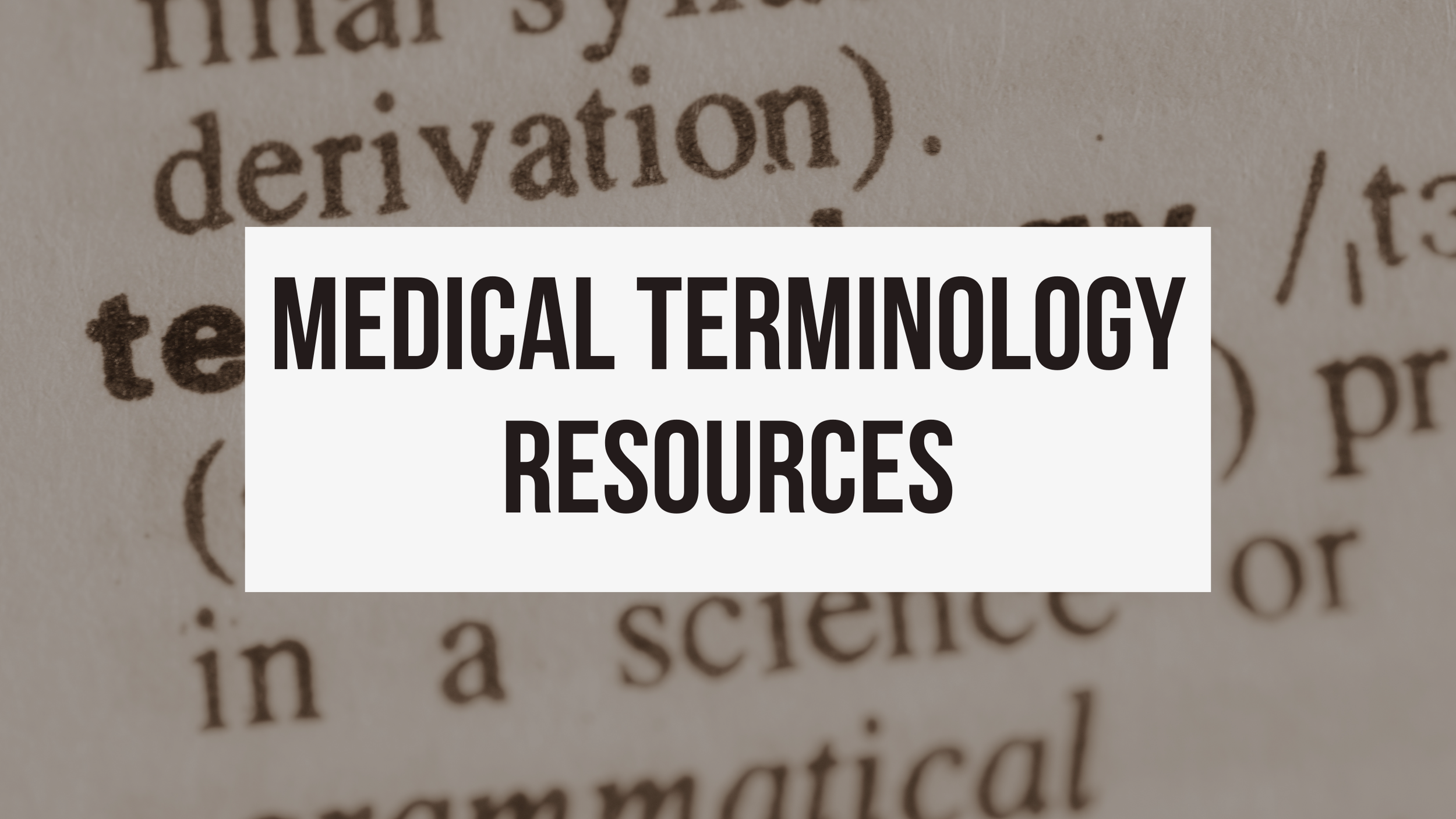 Medical Terminology Resources