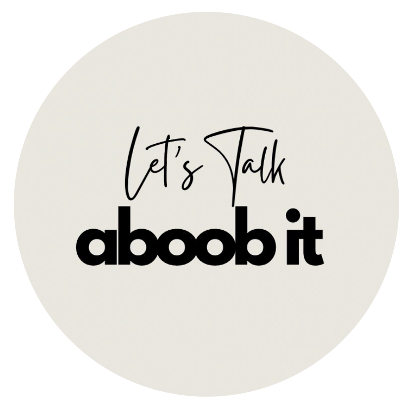 Let's Talk Aboob It