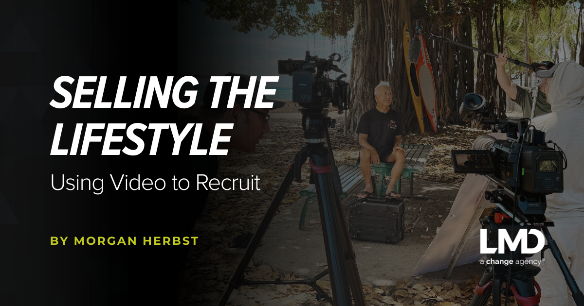 Selling the Lifestyle: Using Video to Recruit
