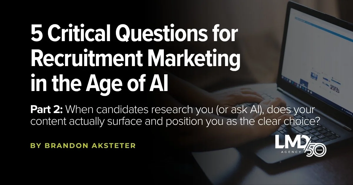 5 Critical Questions for&nbsp;Recruitment Marketing in the Age of AI | Part 2