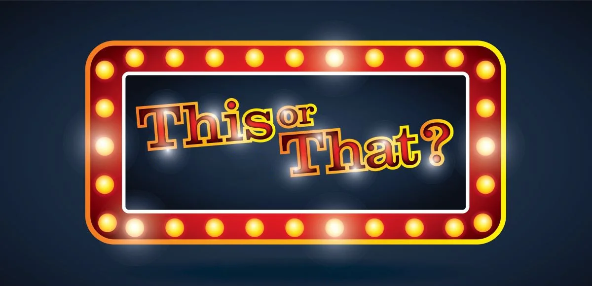 This or That? An Easy Exercise To Help Decision Making