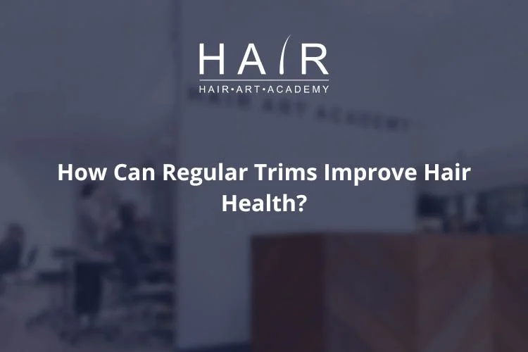How Can Regular Trims Improve Hair Health?
