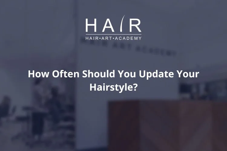 How Often Should You Update Your Hairstyle?