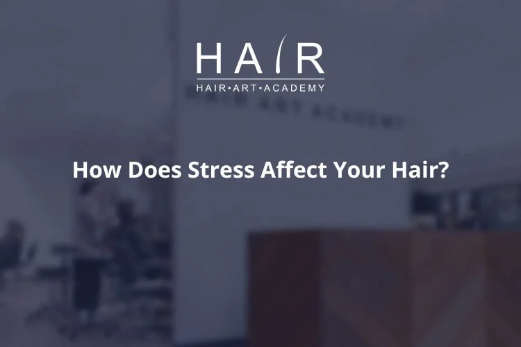 How Does Stress Affect Your Hair?