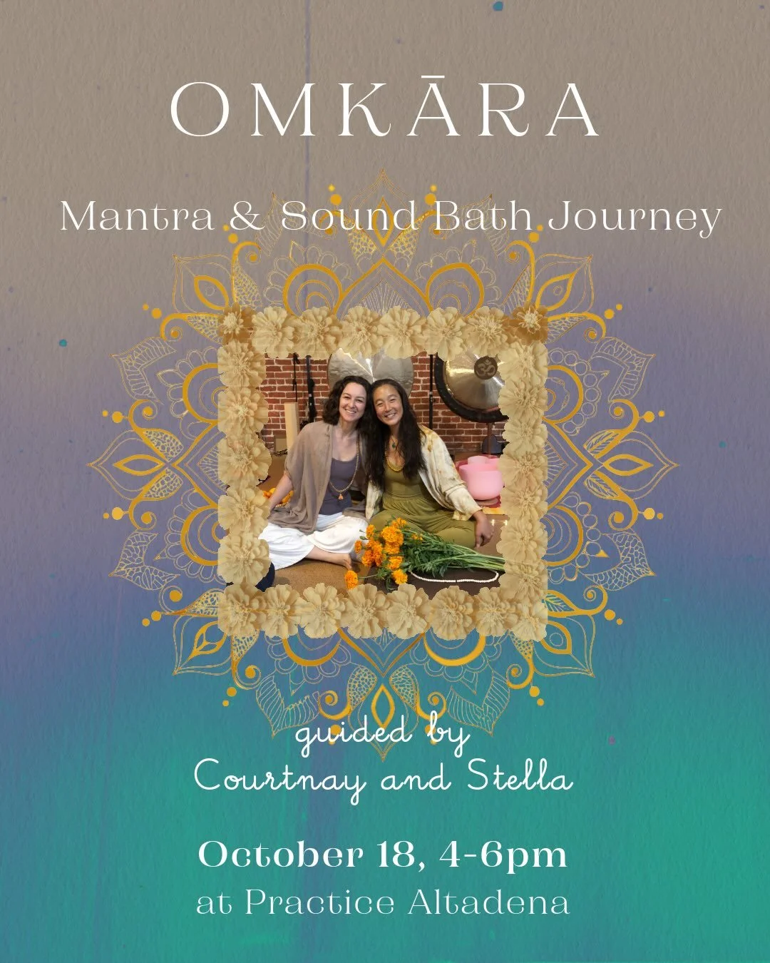 Omkāra: Mantra &amp; Sound Bath Journey
A collective evening of mantra, movement, and vibration.

October 18th, 4-6pm
At practice ALTADENA 

Guided by Courtnay Robbins and Stella Han, MSW

Link in bio to reserve your spot!

Join us for a deeply trans