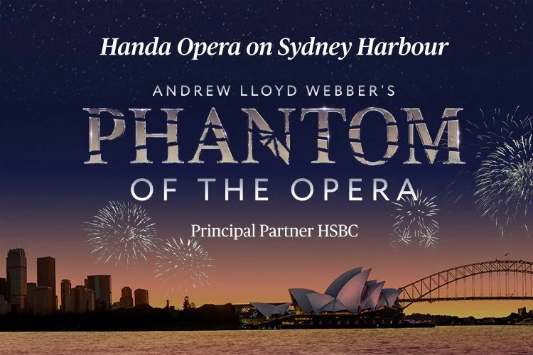 The Phantom of the Opera | Handa Opera on Sydney Harbour
