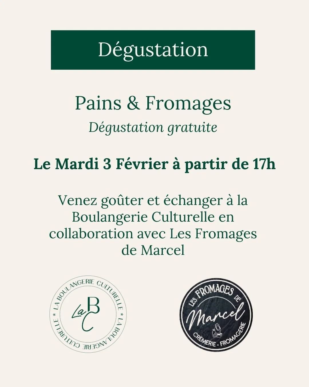 🥖🧀 D&eacute;gustation Pains &amp; Fromages gratuite !

Nous avons le plaisir de vous inviter &agrave; une d&eacute;gustation pain &amp; fromage, en collaboration avec Les Fromages de Marcel.

📅 Mardi 3 f&eacute;vrier
🕔 &Agrave; partir de 17h
📍 &