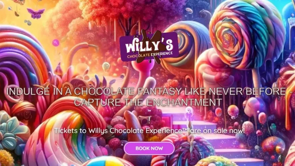 WILLY’S CHOCOLATE EXPERIENCE