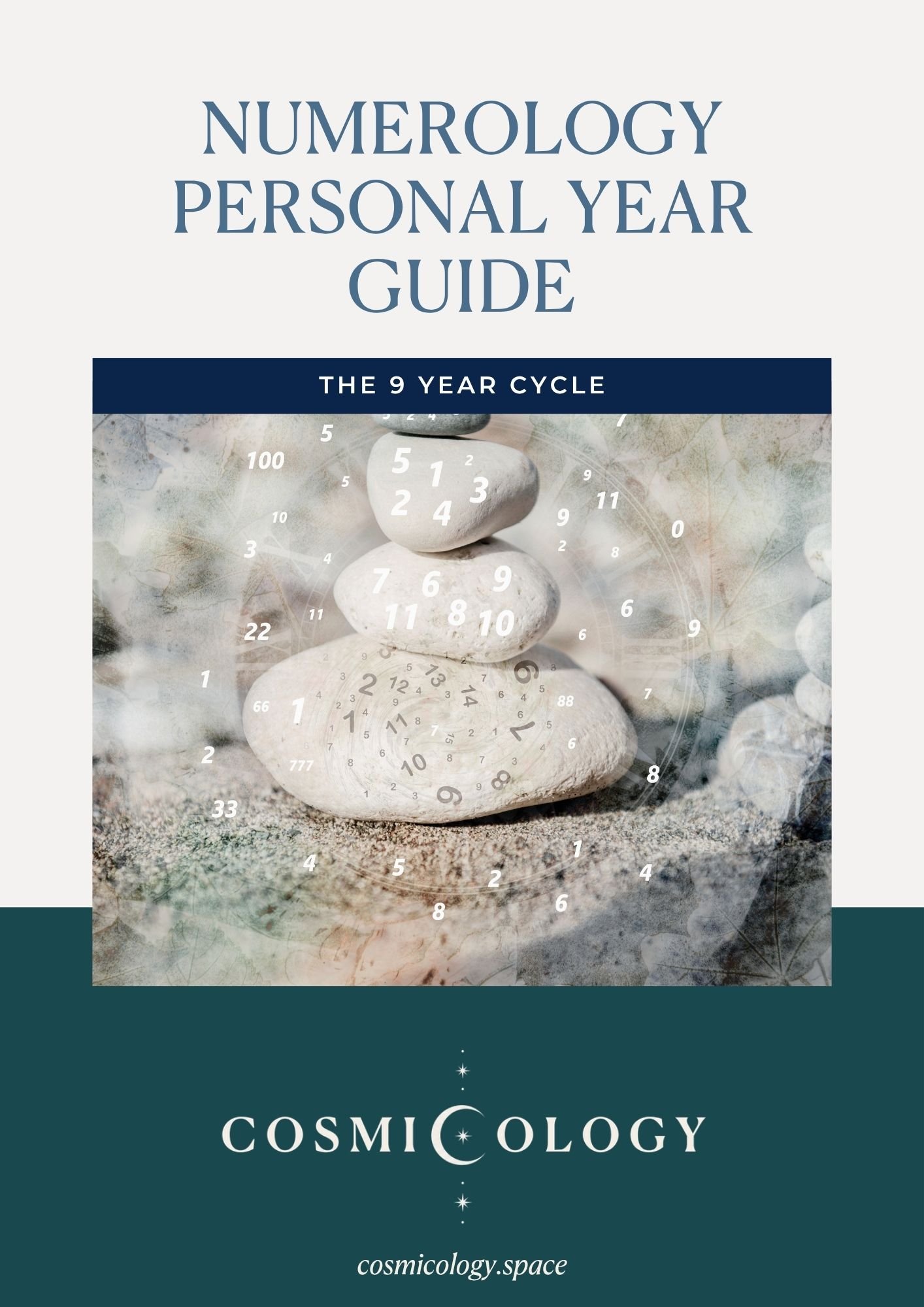 Cover of a book titled "Numerology Personal Year Guide" with a subtitle "The 9 Year Cycle". The background features an artistic image of white stones balanced in a stack, overlaid with numbers and cosmic symbols. The bottom of the cover has the website "cosmicology.space".