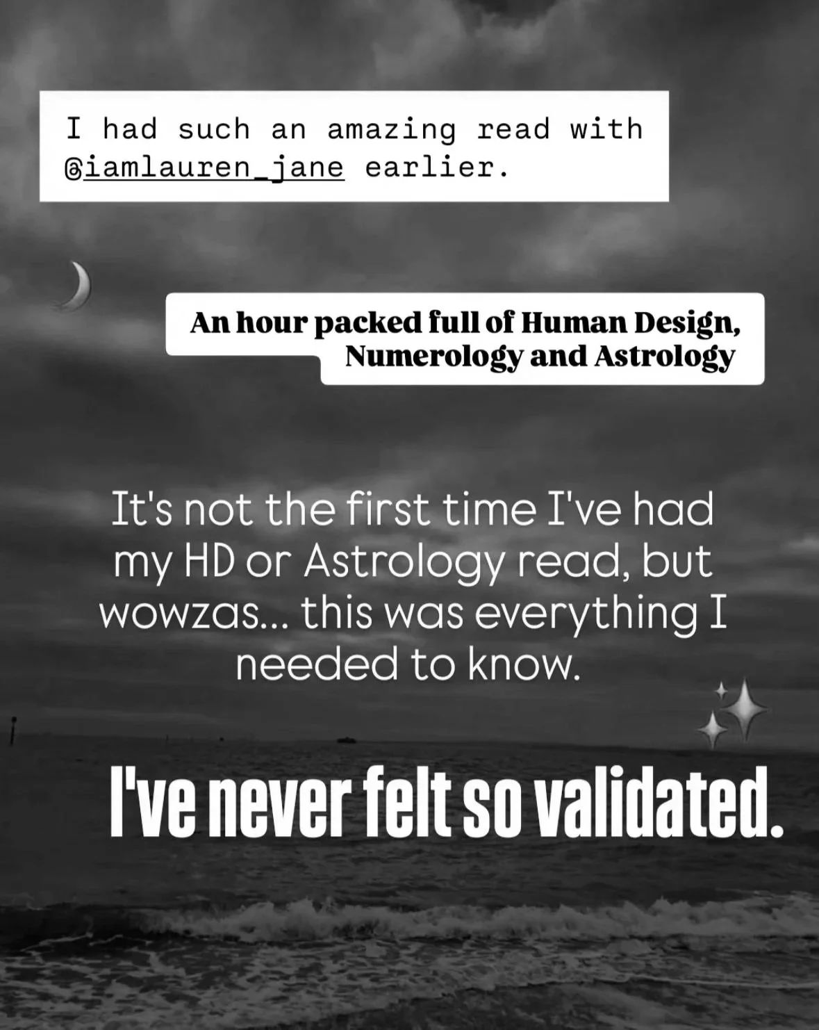 A black and white photo of the ocean with a cloudy sky and a crescent moon. Overlaid text gives a quote about astrology and validation.