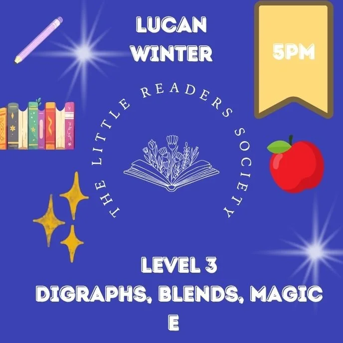 LUCAN WINTER: TLRS: Level 3  Digraphs, Blends, and Magic E (5 CLASS)