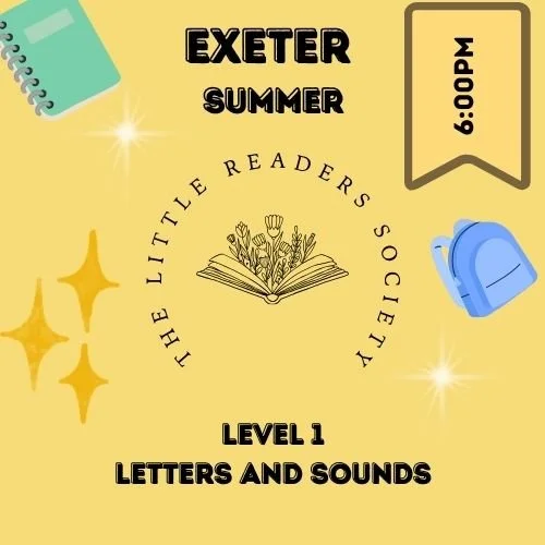 EXETER SUMMER: 6PM Level 1 Letters and Sounds