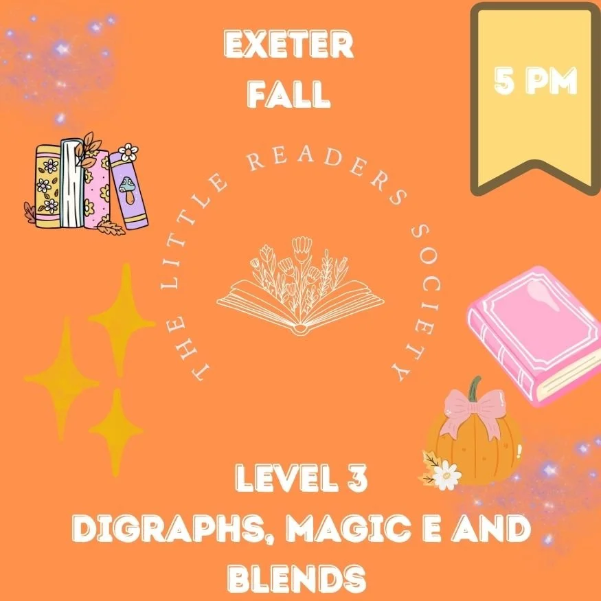 EXETER FALL: TLRS: Level 3, Digraphs, Blends, and Magic E (6 CLASS) 5PM