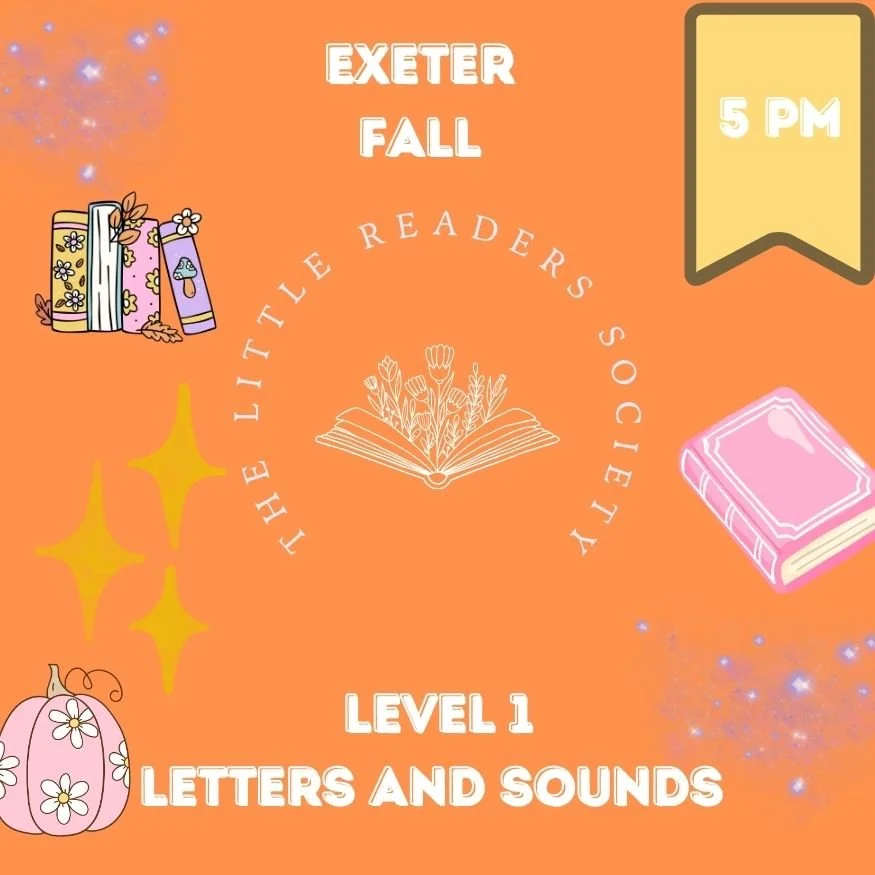 EXETER FALL: Level 1, Letters and Sounds (6 CLASS) 5PM
