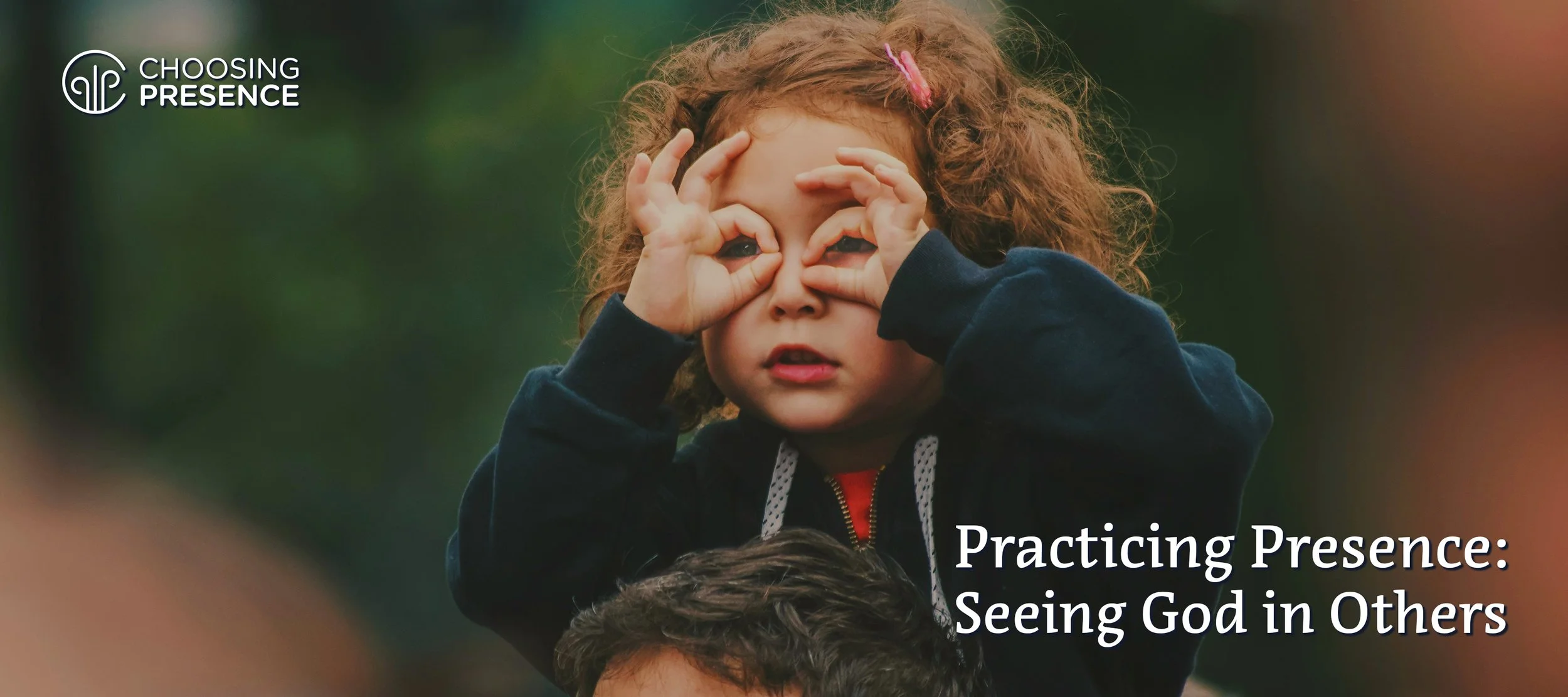 Seeing God in Others