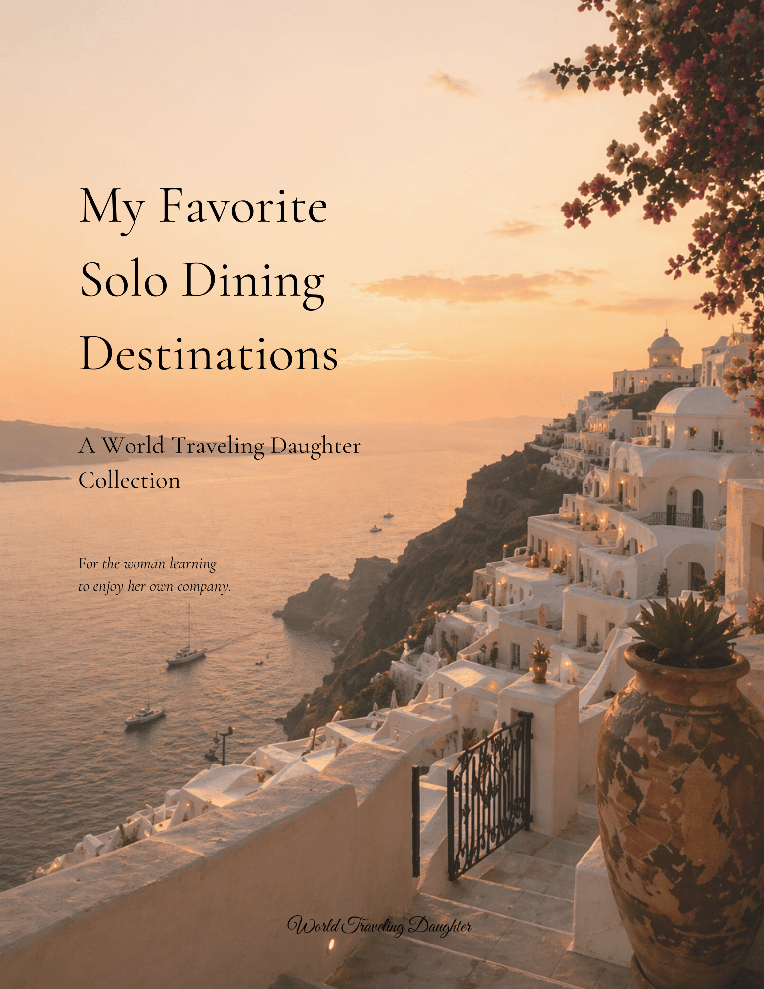 My Favorite Solo Dining Destinations: Luxury Solo Travel Guide for Women